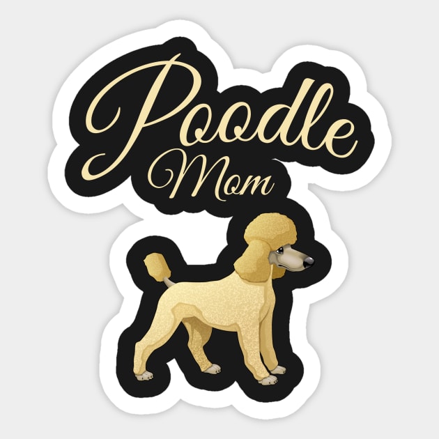 Poodle Mom Sticker by letnothingstopyou